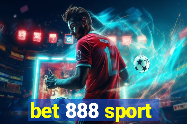 bet 888 sport